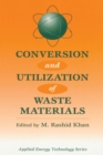 Image for Conversion and Utilization of Waste Materials