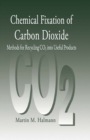 Image for Chemical fixation of carbon dioxidemethods for recycling CO2 into useful products