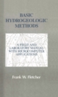 Image for Basic Hydrogeologic Methods: A Field and Laboratory Manual With Microcomputer Applications