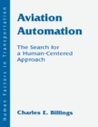 Image for Aviation Automation: The Search for A Human-centered Approach : 0