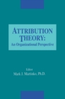 Image for Attribution Theory: An Organizational Perspective