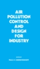 Image for Air pollution control and design for industry