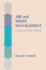 Image for Air and waste management: a laboratory and field handbook