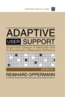 Image for Adaptive User Support: Ergonomic Design of Manually and Automatically Adaptable Software : 0