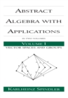 Image for Abstract Algebra With Applications. Volume 1 Vector Spaces and Groups