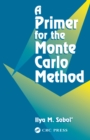 Image for A Primer for the Monte Carlo Method