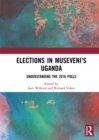 Image for Elections in Museveni&#39;s Uganda