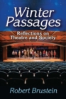 Image for Winter passages: reflections on theatre and society