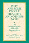 Image for Why are some people healthy and others not?: the determinants of health of populations