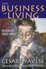 Image for This business of living: diaries, 1935-1950