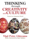 Image for Thinking through creativity and culture: toward an intergated model