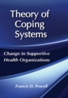 Image for Theory of Coping Systems: Change in Supportive Health Organizations