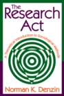 Image for The research act: a theoretical introduction to sociological methods