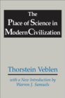 Image for The place of science in modern civilization and other essays