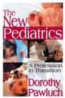 Image for The new pediatrics: a profession in transition