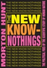 Image for The New Know-nothings: The Political Foes of the Scientific Study of Human Nature