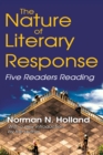 Image for The nature of literary response: five readers reading
