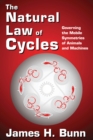 Image for Natural Law of Cycles: Governing the Mobile Symmetries of Animals and Machines