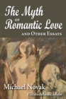 Image for The myth of romantic love and other essays