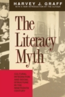 Image for The literacy myth: cultural integration and social structure in the nineteeth century