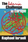 Image for The Islamic challenge in Europe