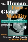Image for The human face of global mobility: international highly skilled migration in Europe, North America and the Asia-Pacific
