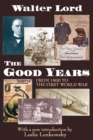 Image for The good years: from 1900 to the First World War