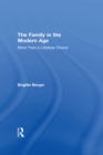 Image for Family in the Modern Age: More Than a Lifestyle Choice