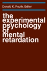 Image for The Experimental Psychology of Mental Retardation