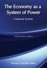 Image for Economy as a System of Power: Corporate Powers
