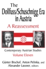 Image for The Dollfuss/Schuschnigg era in Austria: a reassessment : v. 11