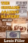 Image for The crusade against slavery, 1830-1860