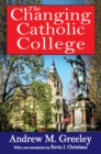 Image for The changing Catholic college