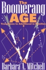 Image for The boomerang age: transitions to adulthood in families