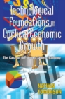 Image for Technological foundations of cyclical economic growth: the case of the United States economy