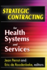 Image for Strategic contracting for health systems and services