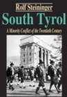 Image for South Tyrol: a minority conflict of the twentieth century