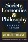 Image for Society, economics, and philosophy: selected papers