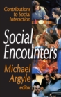 Image for Social encounters: contributions to social interaction