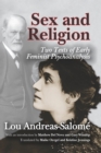Image for Sex and religion: two texts of early feminist psychoanalysis