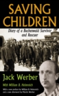 Image for Saving children: diary of a Buchenwald survivor and rescuer