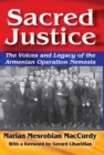 Image for Sacred Justice: The Voices and Legacy of the Armenian Operation Nemesis