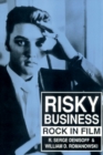 Image for Risky business: rock in film