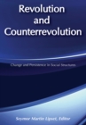 Image for Revolution and Counterrevolution: Change and Persistence in Social Structures