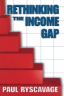 Image for Rethinking the income gap: the second middle class revolution