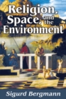 Image for Religion, space, and the environment