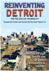 Image for Reinventing Detroit: The Politics of Possibility