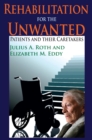Image for Rehabilitation for the unwanted: patients and their caretakers