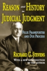 Image for Reason and history in judicial judgment: Felix Frankfurter and due process