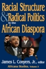 Image for Racial structure &amp; radical politics in the African diaspora : v. 3